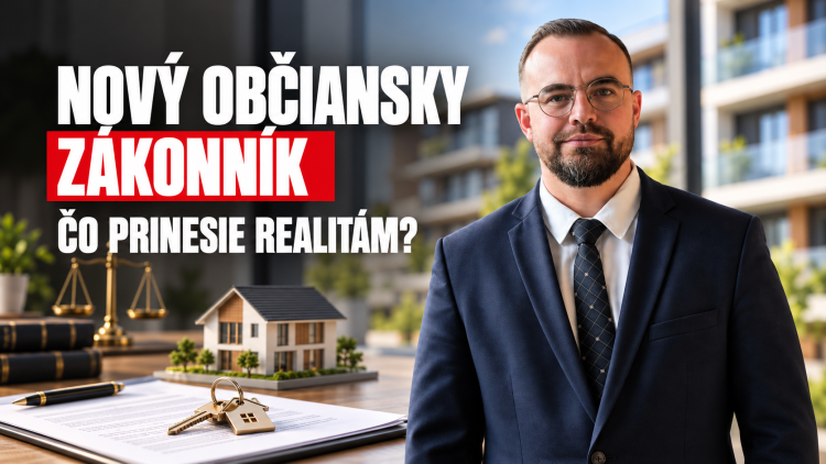 Nový Občiansky zákonník: čo prinesie realitnému trhu?